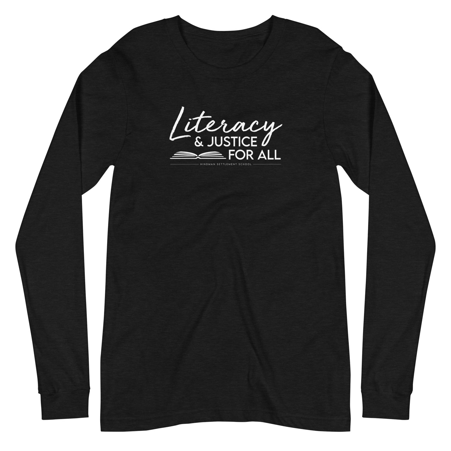 Literacy & Justice For All Long Sleeve Tee