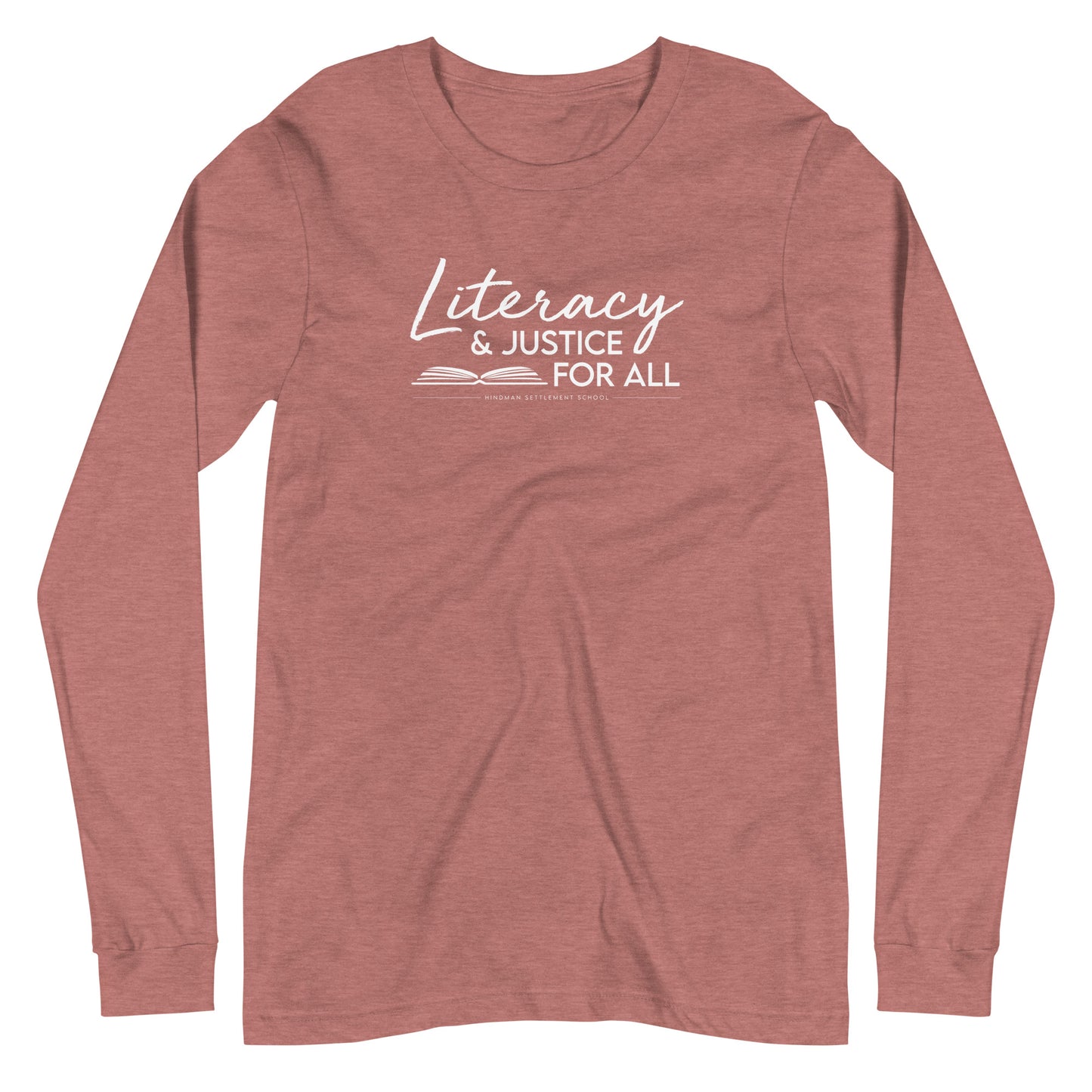 Literacy & Justice For All Long Sleeve Tee