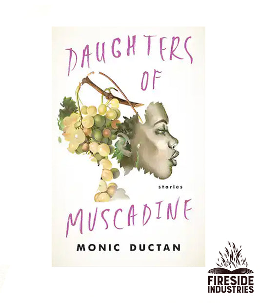 Daughters of Muscadine by Monic Ductan