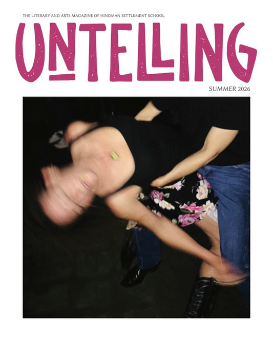 Untelling Magazine | Summer 2026 | Current Issue