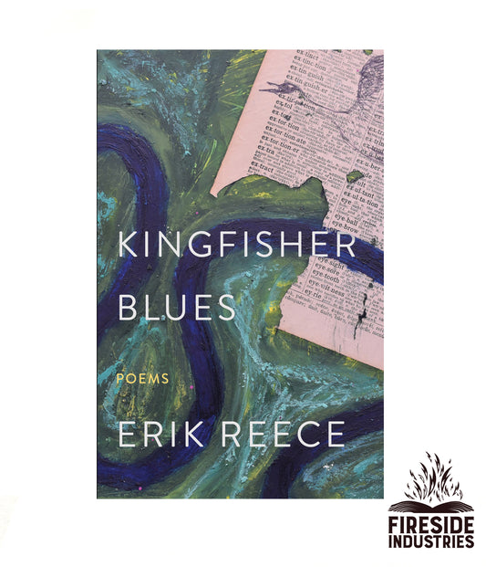 Kingfisher Blues by Erik Reece