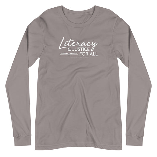 Literacy & Justice For All Long Sleeve Tee