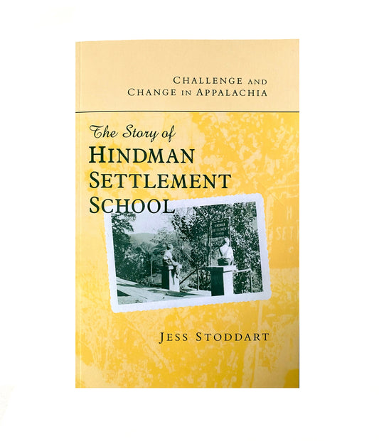Challenge and Change in Appalachia: The Story of Hindman Settlement School